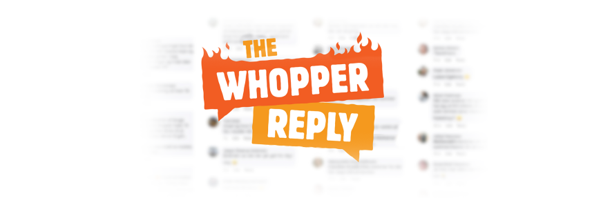 Waiting for a reply from McDonalds? Burger King has the answer.